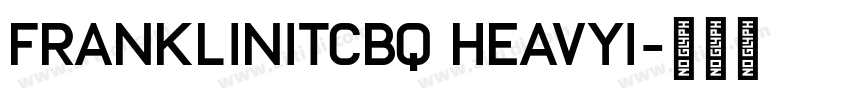 FranklinITCBQ HeavyI字体转换